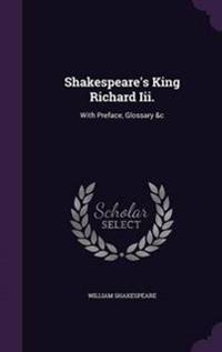 Shakespeare's King Richard III.