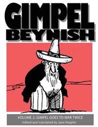Gimpel Beynish Volume II: Gimpel Goes to War Twice