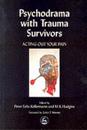 Psychodrama with Trauma Survivors