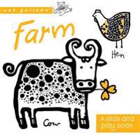 Wee Gallery: Farm: A Slide and Play Book