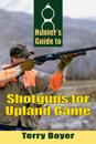 Hunters Guide to Shotguns for Upland Game