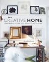 The Creative Home Inspiring Ideas for Beautiful Living