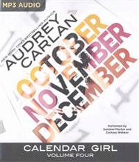 Calendar Girl: Volume Four: October, November, December