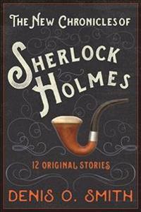 The Mammoth Book of the New Chronicles of Sherlock Holmes