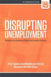 Disrupting Unemployment
