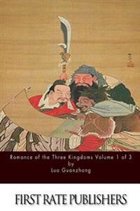 Romance of the Three Kingdoms Volume 1 of 3