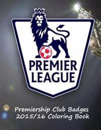 Premier League Club Logos: Coloring Book on the Premier League Club Logos with Information on Each Team. Great for Kids and Adults and Makes an I
