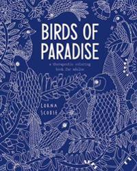 Birds of Paradise: A Therapeutic Coloring Book for Adults