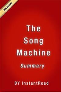The Song Machine: Inside the Hit Factory Summary