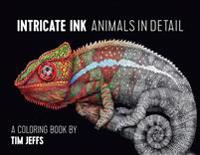 Intricate Ink Animals in Detail a Coloring Book by Tim Jeffs CBK002