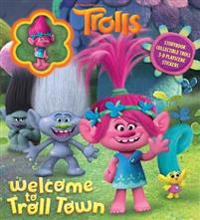 DreamWorks Trolls: Welcome to Troll Town [With Poppy Collectible]