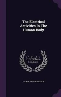 The Electrical Activities in the Human Body