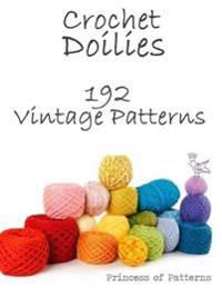 Crochet Doilies: 192 Vintage Patterns