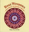 Rose Windows and How To Make Them