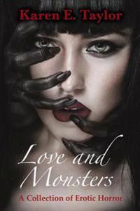 Love and Monsters: A Collection of Erotic Horror