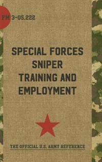 FM 3-05.222 Special Forces Sniper Training and Employment