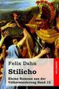Stilicho: Kleine Romane Aus Der Völkerwanderung Band 12