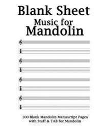Blank Sheet Music for Mandolin Notebook: White Cover, 100 Blank Manuscript Music Pages with Staff and Tab Lines