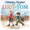 Lucy and Tom at School