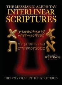 Messianic Aleph Tav Interlinear Scriptures Volume Two the Writings, Paleo and Modern Hebrew-Phonetic Translation-English, Red Letter Edition Study Bible