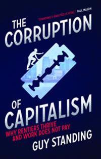 The Corruption of Capitalism