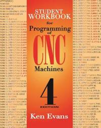Student Workbook for Programming of CNC Machines