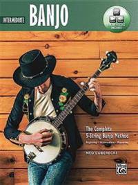 Complete 5-String Banjo Method: Intermediate Banjo, Book & Online Audio & Video