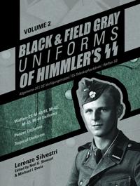 Black & Field Gray Uniforms of Himmler's SS