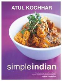 Simple indian - the fresh tastes of indians cuisine