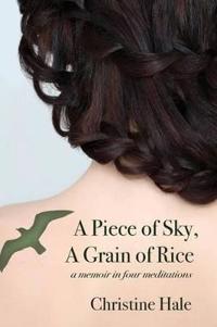 A Piece of Sky, a Grain of Rice