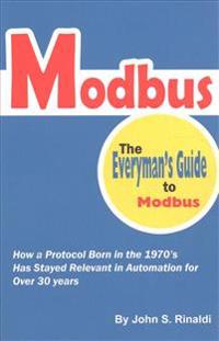 Modbus: The Everyman's Guide to Modbus