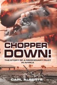 Chopper Down!
