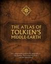 Atlas of Tolkienâ??s Middle-earth