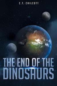 The End of the Dinosaurs
