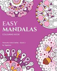 Easy Mandalas Colouring Book: Simple Mandalas for Relaxation & Stress Relief