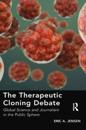 Therapeutic Cloning Debate