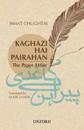 Kaghazi Hai Pairahan (The Paper Attire)