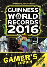 Guinness World Records 2016: Gamer's Edition