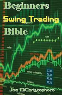Beginners Swing Trading Bible