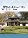 Japanese Castles AD 250 1540