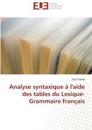 Analyse syntaxique à l'aide des tables du Lexique-Grammaire français