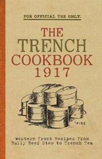 The Trench Cook Book 1917