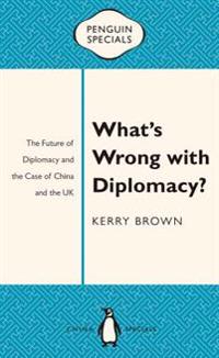 What's Wrong With Diplomacy?