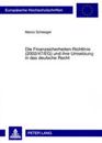 Die Finanzsicherheiten-Richtlinie (2002/47/Eg) Und Ihre Umsetzung in Das Deutsche Recht