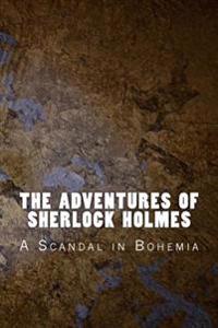 The Adventures of Sherlock Holmes: A Scandal in Bohemia