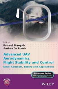Advanced Uav Aerodynamics, Flight Stability and Control: Novel Concepts, Theory and Applications