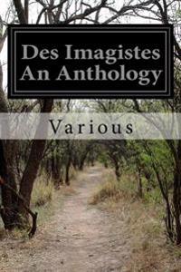 Des Imagistes an Anthology