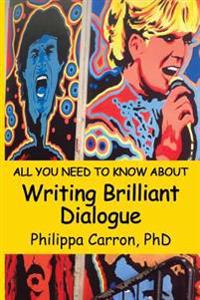 All You Need to Know about Writing Brilliant Dialogue