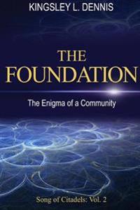 The Foundation: The Enigma of a Community