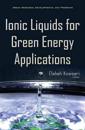 Ionic liquids for Green Energy Applications